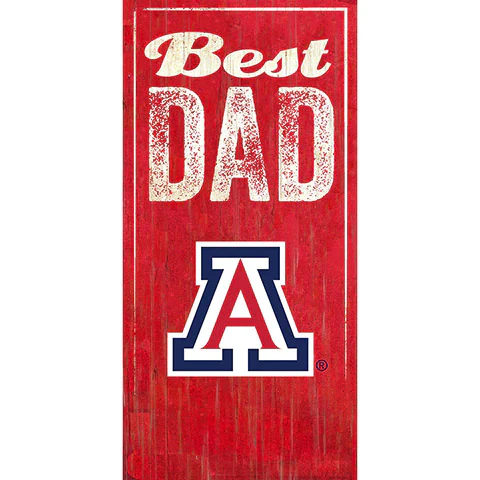 NCAA Arizona Wildcats Fan Creations Best Dad 6" x 12" Sign